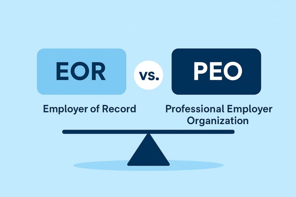 Comparing EOR vs. PEO: Which One is Right for Your Business?